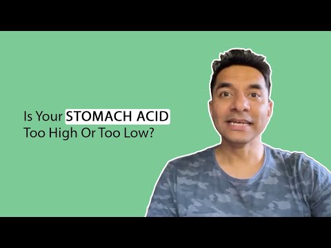 Is Your Stomach Acid Too High Or Too Low?