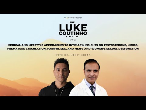 Ep.16 - Medical and Lifestyle Approaches to Intimacy