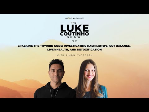 Ep.20 - Cracking the Thyroid Code: Hashimoto&rsquo;s, Gut Balance, Liver Health & Detoxification