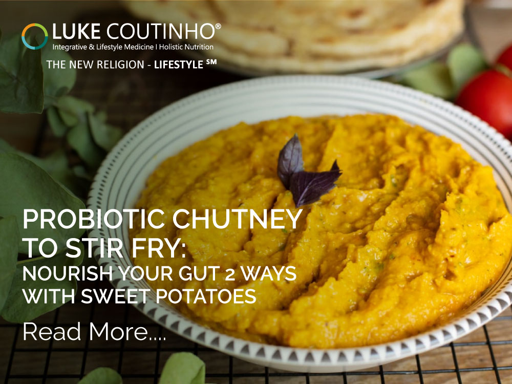 Probiotic Chutney To Stir Fry: Nourish Your Gut 2 Ways With Sweet Potatoes
