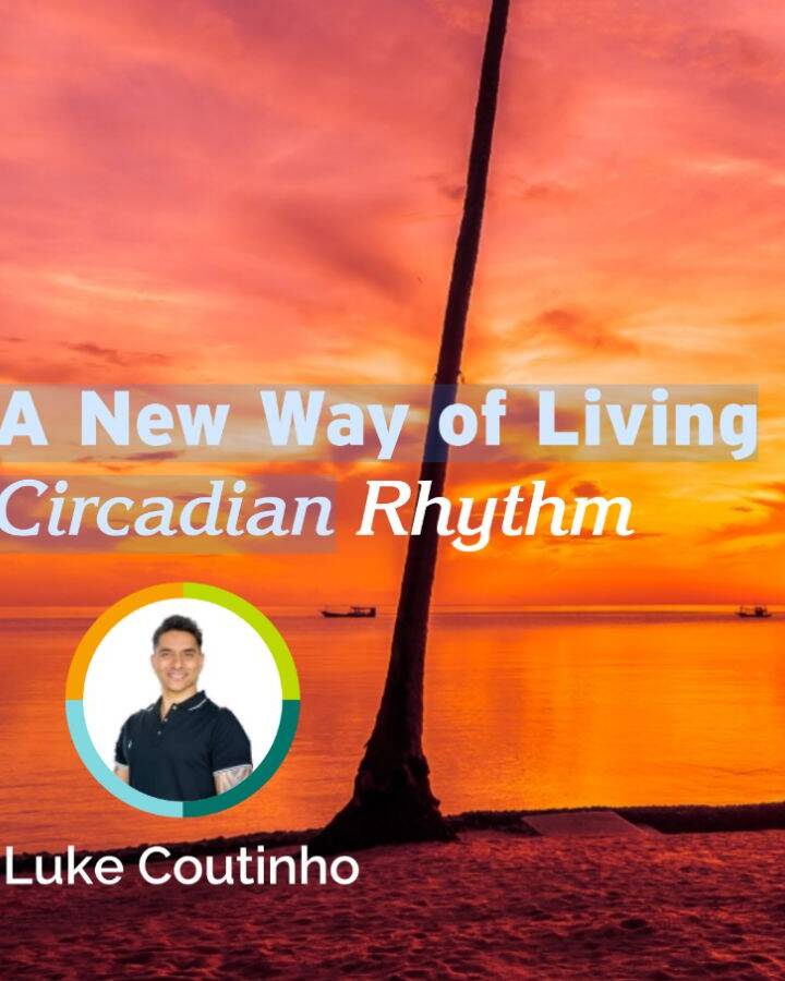 A New Way of Living - Circadian-Rhythm Free Ebook by Luke Coutinho