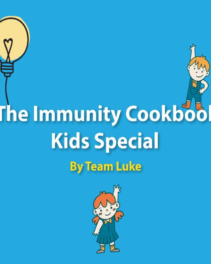 The Immunity Cookbook For Kids by Team Luke