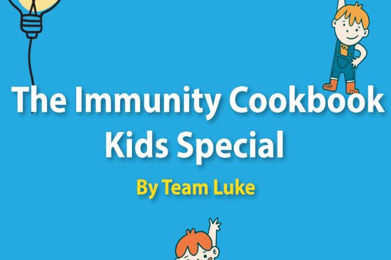 The Immunity Cookbook For Kids by Team Luke