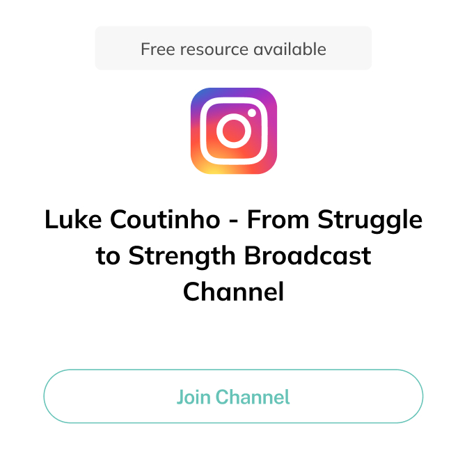 Luke Coutinho - From Struggle to Strength Broadcast Channel
