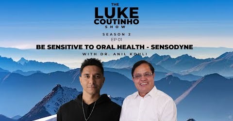 Be Sensitive to Oral Health - With Sensodyne Dr Anil Kohli