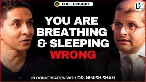 The SHOCKING Truth About SLEEPING Wrong with Dr. Nimish Shah