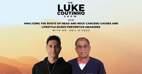 Analyzing the Roots of Head and Neck Cancers: Causes and Lifestyle-Based Preventive Measures Dr Anil D’Cruz